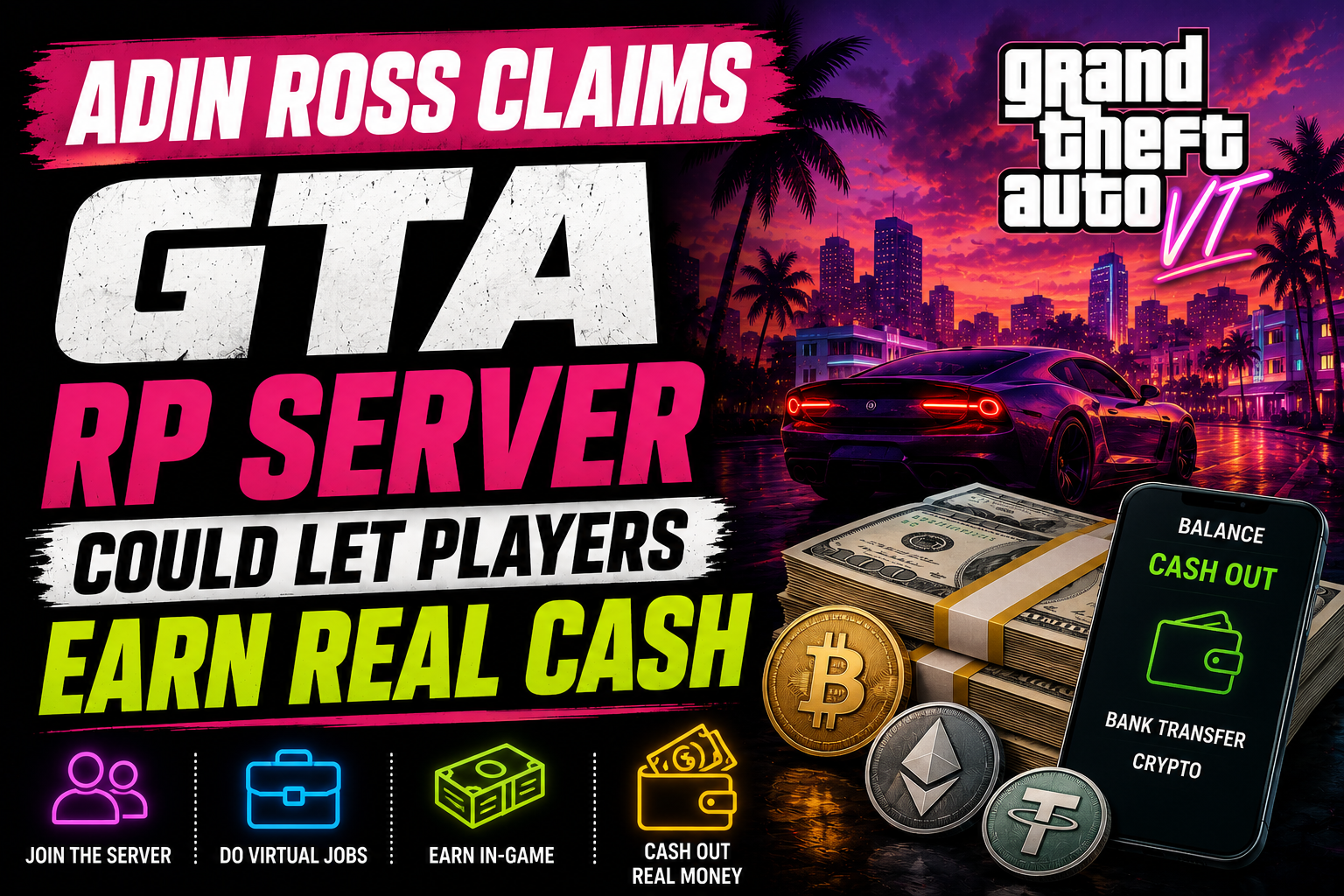Adin Ross Claims GTA 6 RP Server Could Let Players Earn Real Cash