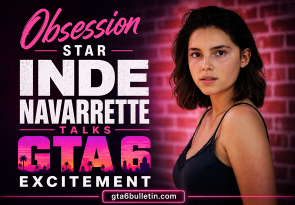 Obsession Star Inde Navarrette Talks GTA 6 Excitement
